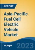 Asia-Pacific Fuel Cell Electric Vehicle Market, By Vehicle Type (Passenger Cars (PC), Light Commercial Vehicle (LCV), Medium & Heavy Commercial Vehicle (M&HCV)), By Fuel Type, By Battery Capacity, By Country, Competition Forecast and Opportunities, 2018-2030F- Product Image
