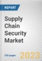 Supply Chain Security Market By Component, By Security Type, By Enterprise Size, By Industry Vertical: Global Opportunity Analysis and Industry Forecast, 2021-2031 - Product Thumbnail Image