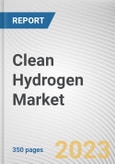 Clean Hydrogen Market By Type (Blue Hydrogen, Green Hydrogen), By Method (Electrolysis, Carbon Capture), By Application (Industrial, Transportation, Power, Others): Global Opportunity Analysis and Industry Forecast, 2022-2032- Product Image
