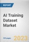 AI Training Dataset Market By Type (Text, Audio, Image/Video), By End User (IT and Telecom, BFSI, Automotive, Healthcare, Government and Defense, Retail, Others): Global Opportunity Analysis and Industry Forecast, 2021-2031 - Product Thumbnail Image
