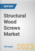 Structural Wood Screws Market By Type (Carbon Steel, Stainless Steel), By Application (Construction, Furniture and Crafts, Others), By Business channel (In Store, Online): Global Opportunity Analysis and Industry Forecast, 2021-2031- Product Image