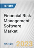 Financial Risk Management Software Market By Component, By Deployment Mode, By Enterprise Size, By End-User: Global Opportunity Analysis and Industry Forecast, 2022-2031- Product Image