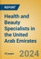 Health and Beauty Specialists in the United Arab Emirates - Product Image
