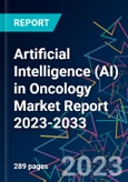 Artificial Intelligence (AI) in Oncology Market Report 2023-2033- Product Image