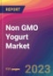 Non GMO Yogurt Market Size, Market Share, Application Analysis, Regional Outlook, Growth Trends, Key Players, Competitive Strategies and Forecasts, 2023 to 2031 - Product Image
