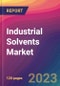 Industrial Solvents Market Size, Market Share, Application Analysis, Regional Outlook, Growth Trends, Key Players, Competitive Strategies and Forecasts, 2023 to 2031 - Product Image