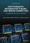 Cryptography, Information Theory, and Error-Correction. A Handbook for the 21st Century. Edition No. 2 - Product Image