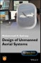 Design of Unmanned Aerial Systems. Edition No. 1. Aerospace Series - Product Thumbnail Image