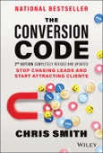 The Conversion Code. Stop Chasing Leads and Start Attracting Clients. Edition No. 2- Product Image