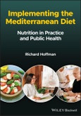 Implementing the Mediterranean Diet. Nutrition in Practice and Public Health. Edition No. 1- Product Image