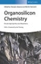 Organosilicon Chemistry. Novel Approaches and Reactions. Edition No. 1 - Product Thumbnail Image
