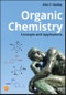 Organic Chemistry. Concepts and Applications. Edition No. 1 - Product Thumbnail Image