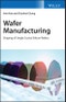 Wafer Manufacturing. Shaping of Single Crystal Silicon Wafers. Edition No. 1 - Product Image