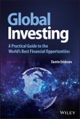 Global Investing. A Practical Guide to the World's Best Financial Opportunities. Edition No. 1. Wiley Trading- Product Image
