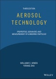 Aerosol Technology. Properties, Behavior, and Measurement of Airborne Particles. Edition No. 3- Product Image