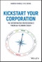 Kickstart Your Corporation. The Incorporated Professional's Financial Planning Coach. Edition No. 1 - Product Image