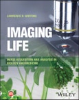 Imaging Life. Image Acquisition and Analysis in Biology and Medicine. Edition No. 1- Product Image