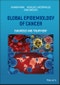 Global Epidemiology of Cancer. Diagnosis and Treatment. Edition No. 1 - Product Thumbnail Image