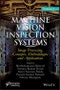 Machine Vision Inspection Systems, Image Processing, Concepts, Methodologies, and Applications. Volume 1 - Product Thumbnail Image