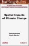 Spatial Impacts of Climate Change. Edition No. 1 - Product Image