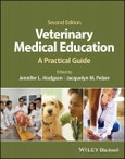 Veterinary Medical Education. A Practical Guide. Edition No. 2- Product Image