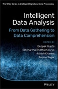 Intelligent Data Analysis. From Data Gathering to Data Comprehension. Edition No. 1. The Wiley Series in Intelligent Signal and Data Processing- Product Image