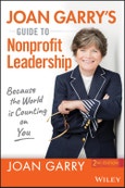 Joan Garry's Guide to Nonprofit Leadership. Because the World Is Counting on You. Edition No. 2- Product Image