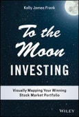 To the Moon Investing. Visually Mapping Your Winning Stock Market Portfolio. Edition No. 1- Product Image