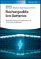 Rechargeable Ion Batteries. Materials, Design, and Applications of Li-Ion Cells and Beyond. Edition No. 1 - Product Image