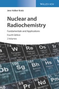 Nuclear and Radiochemistry. Fundamentals and Applications. Edition No. 4- Product Image