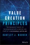 Value Creation Principles. The Pragmatic Theory of the Firm Begins with Purpose and Ends with Sustainable Capitalism. Edition No. 1 - Product Thumbnail Image