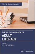 The Wiley Handbook of Adult Literacy. Edition No. 1. Wiley Handbooks in Education- Product Image