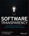 Software Transparency. Supply Chain Security in an Era of a Software-Driven Society. Edition No. 1 - Product Image