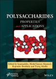 Polysaccharides. Properties and Applications. Edition No. 1- Product Image