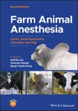Farm Animal Anesthesia. Cattle, Small Ruminants, Camelids, and Pigs. Edition No. 2- Product Image