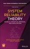 System Reliability Theory. Models, Statistical Methods, and Applications. Edition No. 3. Wiley Series in Probability and Statistics - Product Thumbnail Image