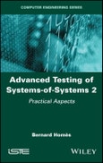 Advanced Testing of Systems-of-Systems, Volume 2. Practical Aspects. Edition No. 1- Product Image