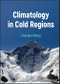 Climatology in Cold Regions. Edition No. 1 - Product Thumbnail Image
