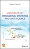 Principles of Managerial Statistics and Data Science. Edition No. 1 - Product Thumbnail Image