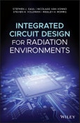 Integrated Circuit Design for Radiation Environments. Edition No. 1- Product Image