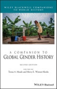 A Companion to Global Gender History. Edition No. 2. Wiley Blackwell Companions to World History- Product Image