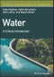 Water. A Critical Introduction. Edition No. 1. Critical Introductions to Geography - Product Thumbnail Image