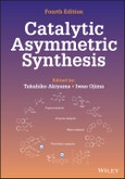 Catalytic Asymmetric Synthesis. Edition No. 4- Product Image