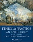 Ethics in Practice. An Anthology. Edition No. 5. Blackwell Philosophy Anthologies- Product Image