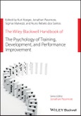 The Wiley Blackwell Handbook of the Psychology of Training, Development, and Performance Improvement. Edition No. 1. Wiley-Blackwell Handbooks in Organizational Psychology- Product Image