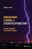 Reinforcement Learning and Stochastic Optimization. A Unified Framework for Sequential Decisions. Edition No. 1- Product Image