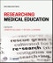 Researching Medical Education. Edition No. 2 - Product Thumbnail Image