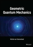 Geometric Quantum Mechanics. Edition No. 1- Product Image