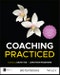 Coaching Practiced. Edition No. 1. BPS Textbooks in Psychology - Product Thumbnail Image