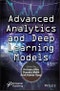 Advanced Analytics and Deep Learning Models. Edition No. 1. Next Generation Computing and Communication Engineering - Product Image